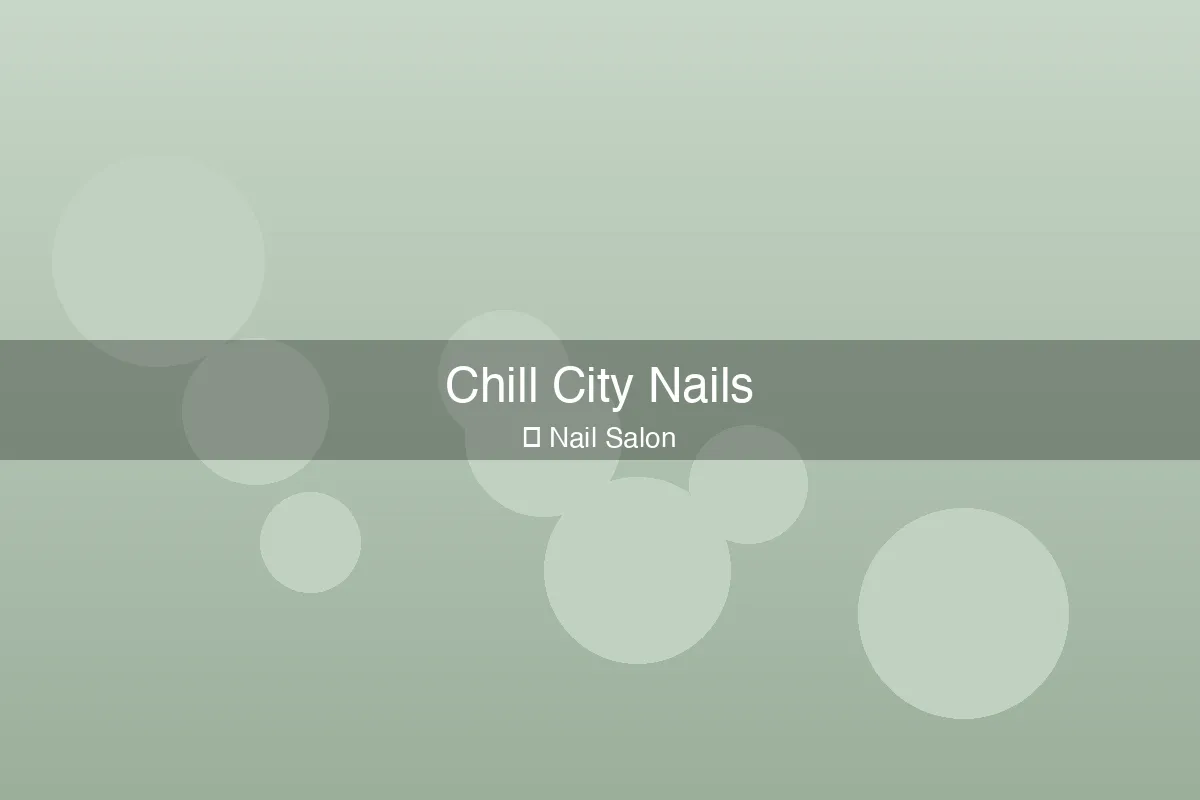Chill City Nails