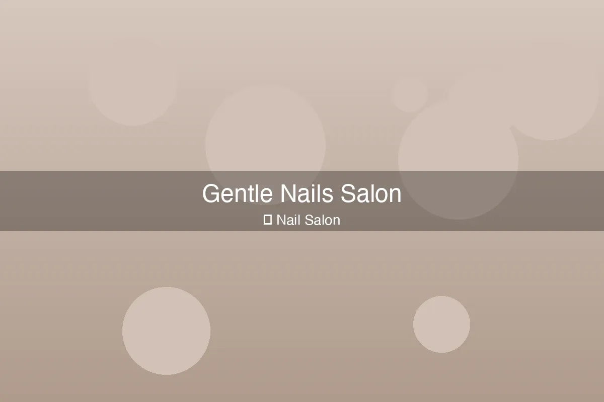 Gentle Nails Salon