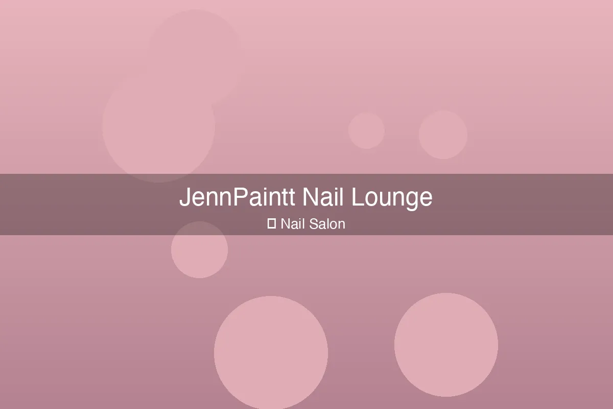 JennPaintt Nail Lounge