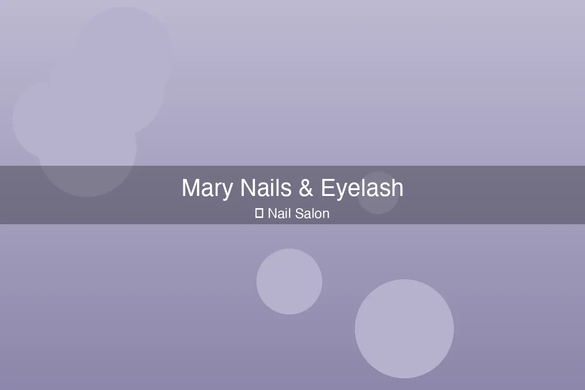 Mary Nails & Eyelash