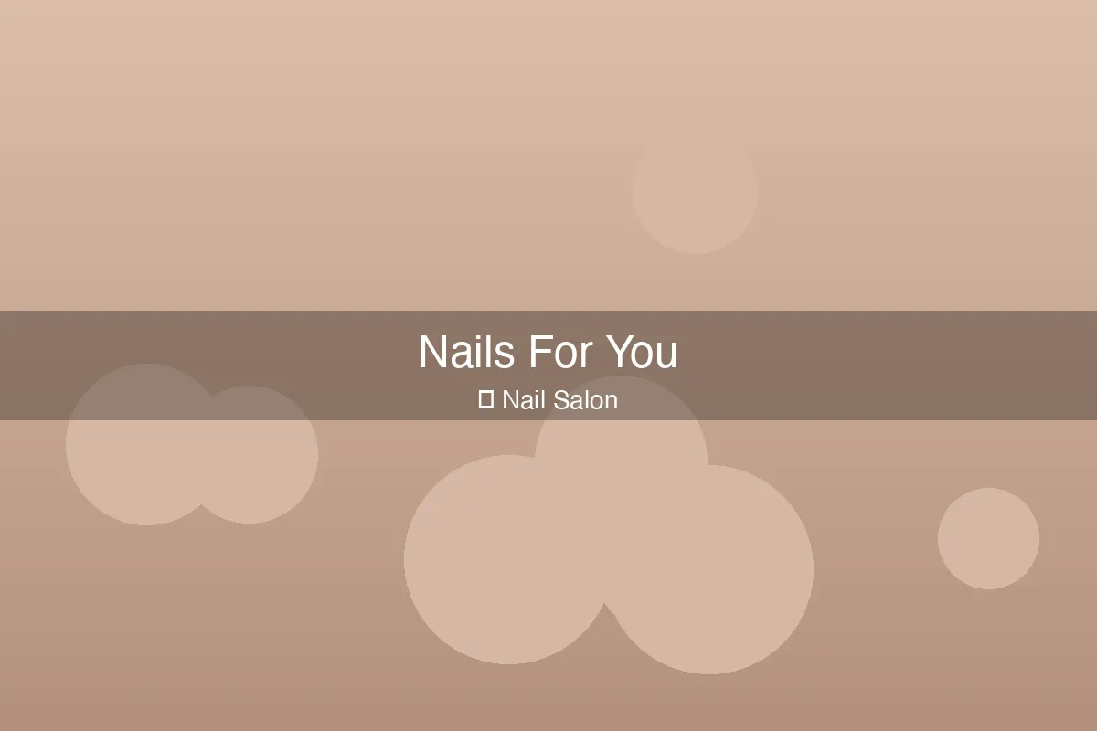 Nails For You